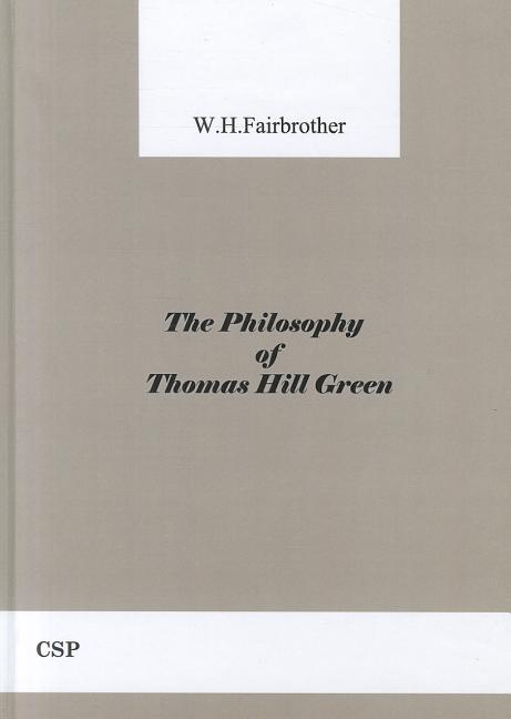 Philosophy of Thomas Hill Green (Revised) - Ingram