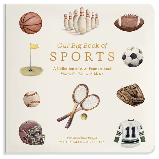 Our Big Book of Sports: A Collection of 100+ Foundational Words for Future Athletes - Ingram