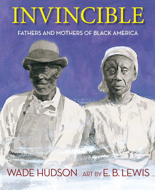 Invincible: Fathers and Mothers of Black America - Ingram