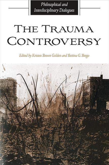 Trauma Controversy: Philosophical and Interdisciplinary Dialogues - Ingram