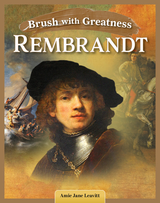 Brush with Greatness: Rembrandt Van Rijn - Ingram