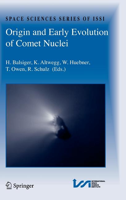 Origin and Early Evolution of Comet Nuclei: Workshop Honouring Johannes Geiss on the Occasion of His 80th Birthday (2008) - Ingram