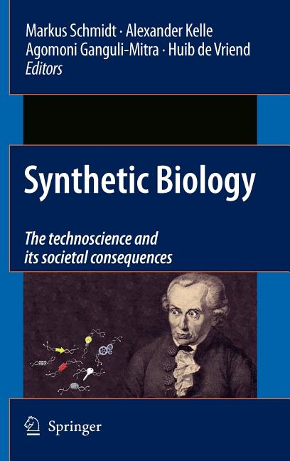 Synthetic Biology: The Technoscience and Its Societal Consequences (2010) - Ingram