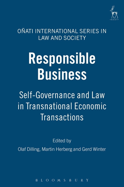 Responsible Business: Self-Governance and Law in Transnational Economic Transactions - Ingram
