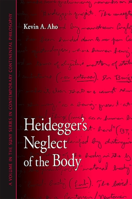 Heidegger's Neglect of the Body - Ingram