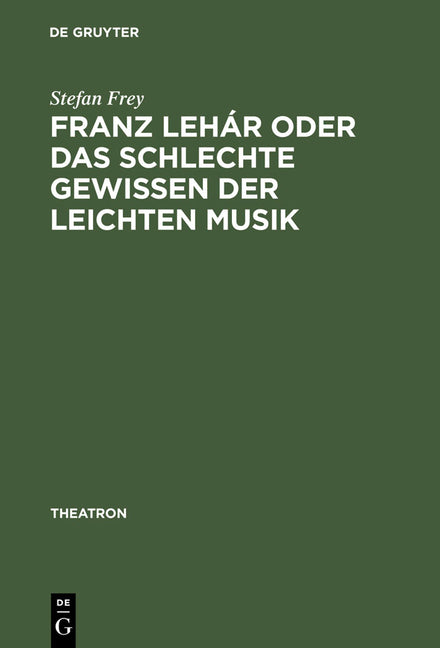 Franz Lehár Oder Das Schlechte Gewissen Der Leichten Musik - Ingram