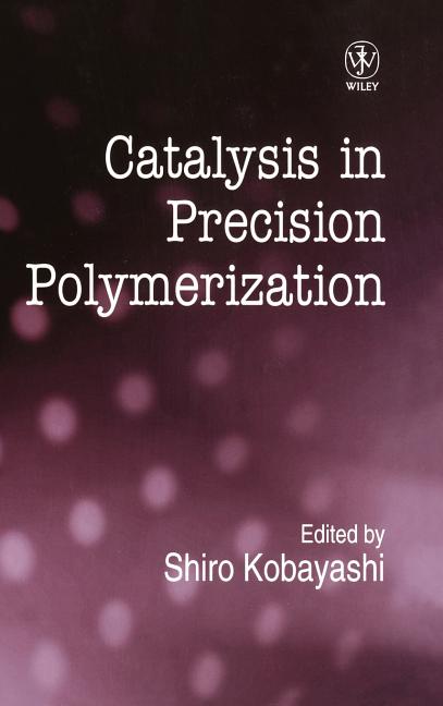 Catalysis in Precision Polymerization - Ingram