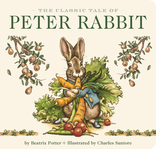 Classic Tale of Peter Rabbit Board Book (the Revised Edition): Illustrated by Acclaimed Artist, Charles Santore - Ingram