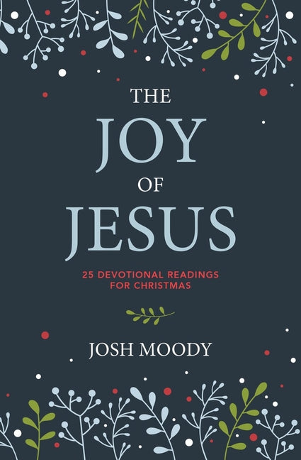 Joy of Jesus: 25 Devotional Readings for Christmas - Ingram