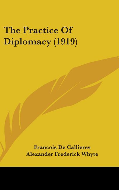Practice Of Diplomacy (1919) - Ingram