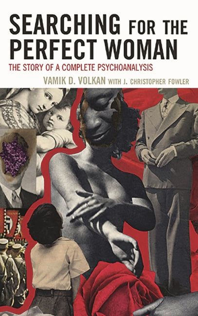 Searching for the Perfect Woman: The Story of a Complete Psychoanalysis - Ingram