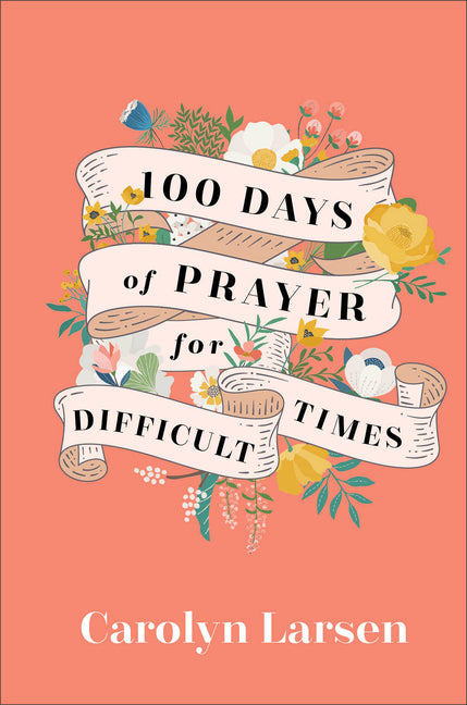 100 Days of Prayer for Difficult Times - Ingram