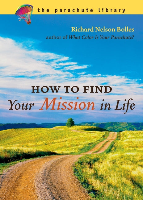 How to Find Your Mission in Life (Revised) - Ingram