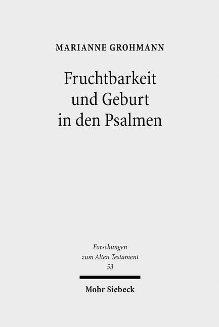 Fruchtbarkeit Und Geburt in Den Psalmen - Ingram