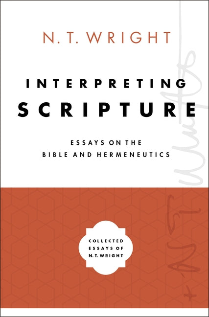 Interpreting Scripture: Essays on the Bible and Hermeneutics - Ingram