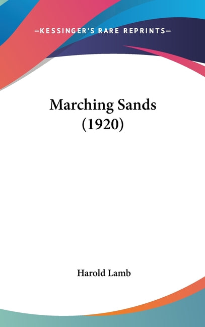 Marching Sands (1920) - Ingram