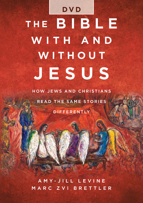 Bible with and Without Jesus - DVD: How Jews and Christians Read the Same Stories Differently (The Bible with and Without Jesus - DVD) - Ingram