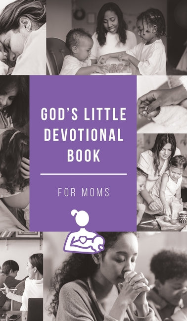 God's Little Devotional Book for Moms - Ingram