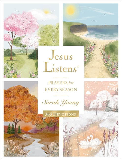 Jesus Listens: Prayers for Every Season: A 365-Day Illustrated Prayer Book - Ingram