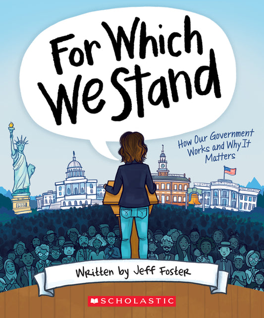 For Which We Stand: How Our Government Works and Why It Matters - Ingram