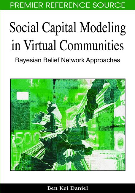 Social Capital Modeling in Virtual Communities: Bayesian Belief Network Approaches - Ingram