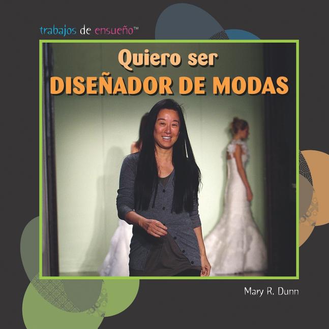 Quiero Ser Diseñador de Modas (I Want to Be a Fashion Designer) - Ingram