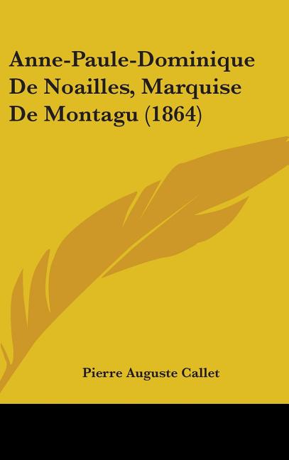 Anne-Paule-Dominique De Noailles, Marquise De Montagu (1864) - Ingram
