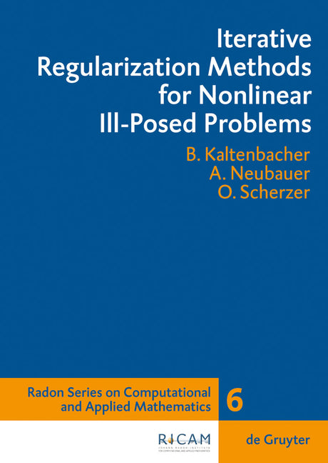Iterative Regularization Methods for Nonlinear Ill-Posed Problems - Ingram
