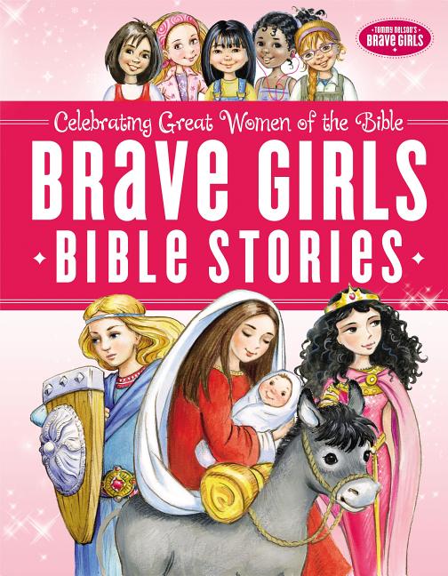 Brave Girls Bible Stories - Ingram