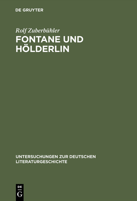 Fontane Und Hölderlin: Romantik-Auffassung Und Hölderlin-Bild in »Vor Dem Sturm« (Reprint 2015) - Ingram