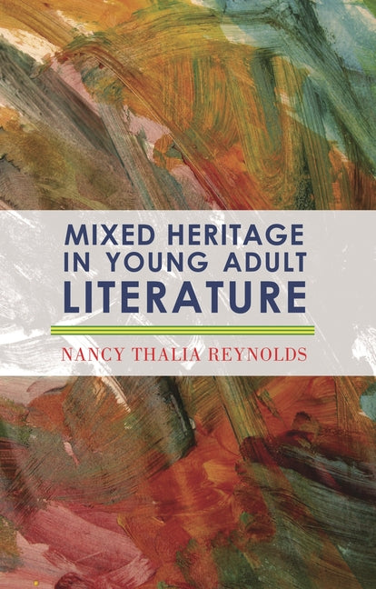 Mixed Heritage in Young Adult Literature (Thirty-Second) - Ingram
