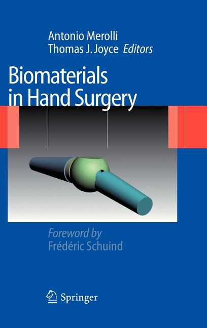 Biomaterials in Hand Surgery (2009) - Ingram