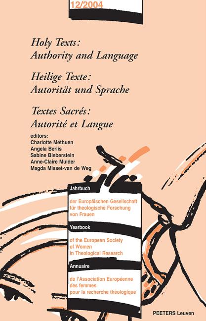 Holy Texts: Authority and Language - Heilige Texte: Autoritat Und Sprache - Textes Sacres: Autorite Et Langue - Ingram