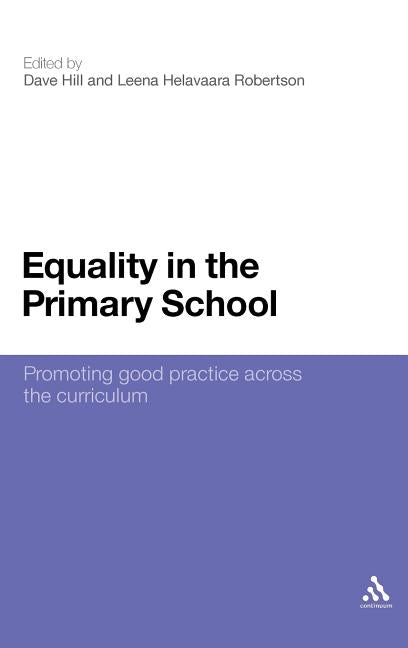 Equality in the Primary School: Promoting Good Practice Across the Curriculum - Ingram
