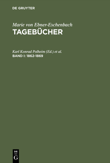 Tagebücher, Band I, Tagebücher (1862-1869) (Reprint 2015) - Ingram