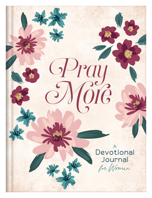 Pray More: A Daily Devotional Journal for Women - Ingram