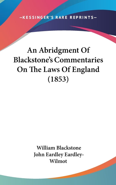 Abridgment Of Blackstone's Commentaries On The Laws Of England (1853) - Ingram