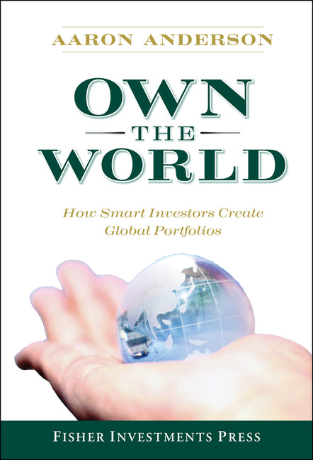 Own the World: How Smart Investors Create Global Portfolios - Ingram