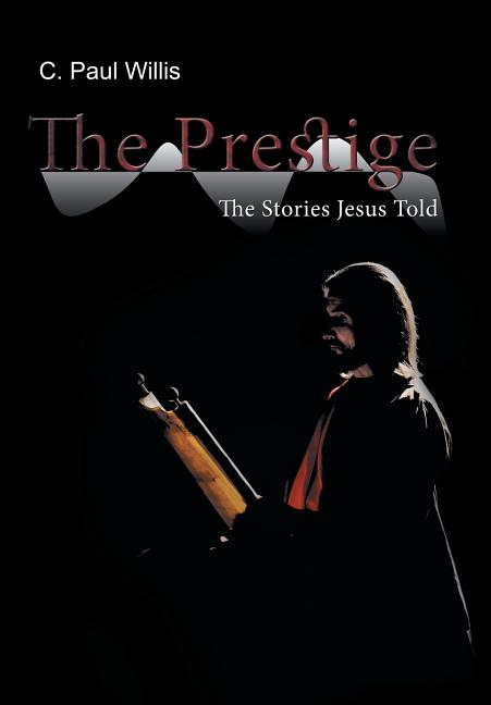 Prestige: The Stories Jesus Told - Ingram