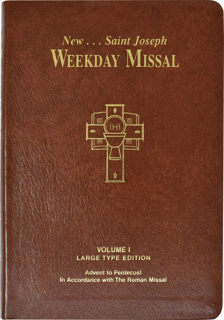 St. Joseph Weekday Missal, Volume I (Large Type Edition): Advent to Pentecost - Ingram