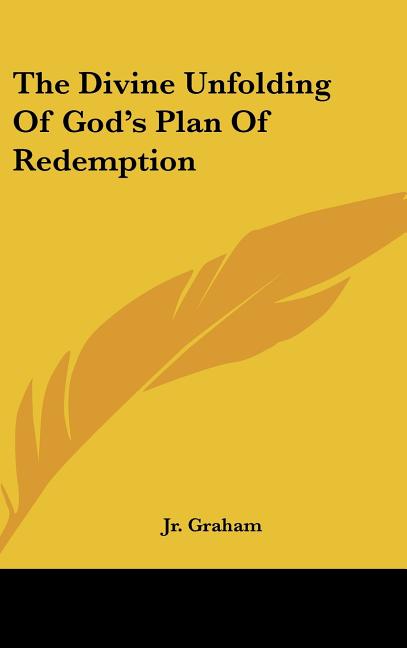 Divine Unfolding Of God's Plan Of Redemption - Ingram