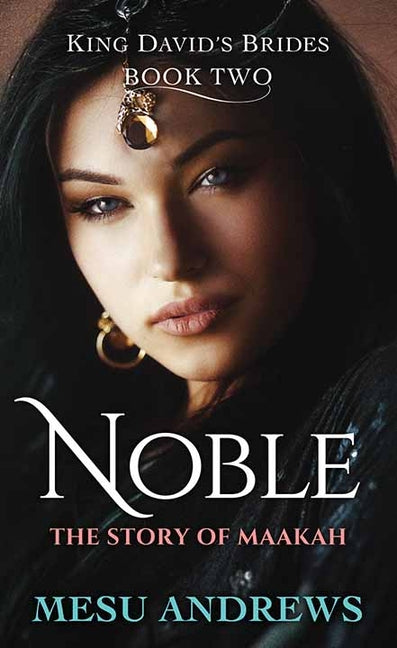 Noble: The Story of Maakah - Ingram