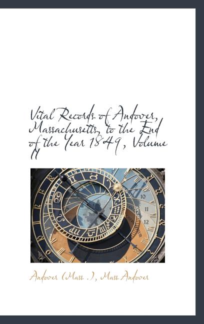 Vital Records of Andover, Massachusetts, to the End of the Year 1849, Volume II - Ingram