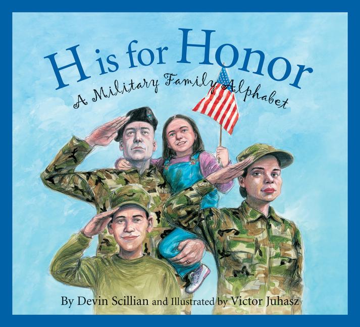 H Is for Honor: A Military Family Alphabet - Ingram