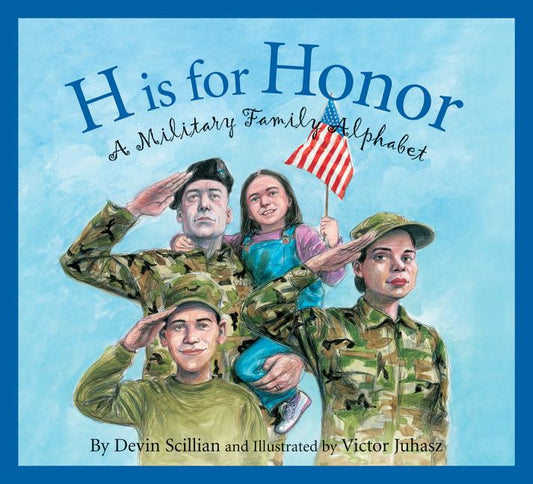 H Is for Honor: A Military Family Alphabet - Ingram