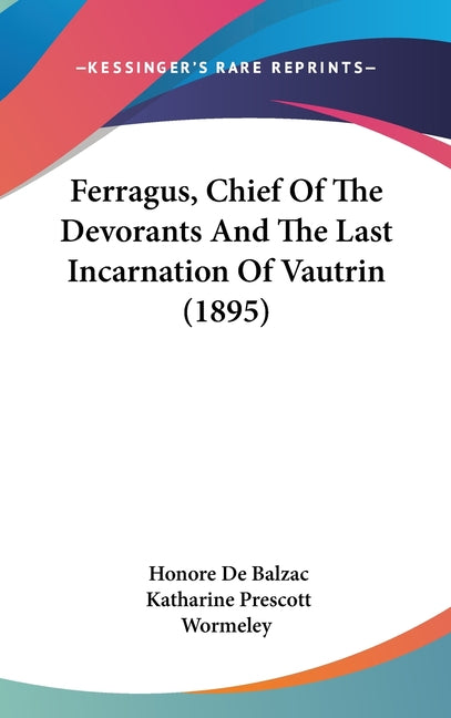 Ferragus, Chief Of The Devorants And The Last Incarnation Of Vautrin (1895) - Ingram