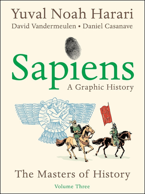 Sapiens: A Graphic History, Volume 3: The Masters of History - Ingram
