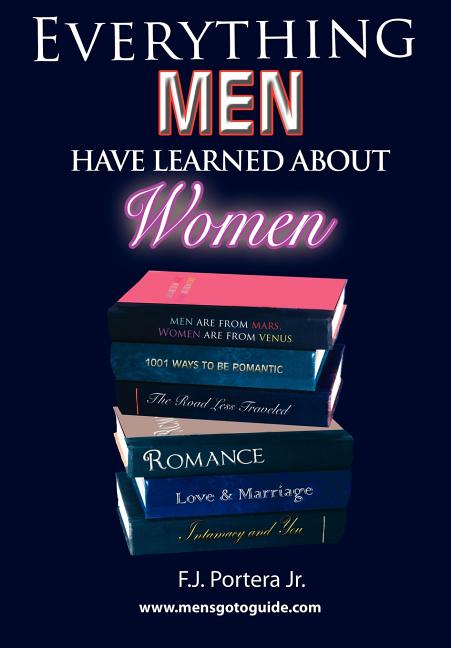 Everything Men Have Learned About Women - Ingram