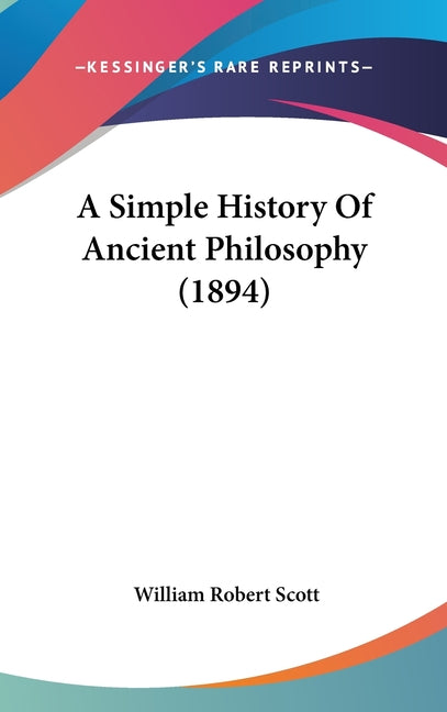 Simple History Of Ancient Philosophy (1894) - Ingram