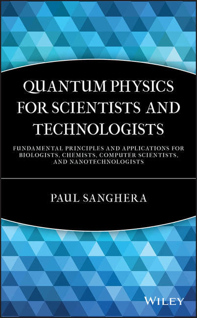 Quantum Physics for Scientists and Technologists - Ingram